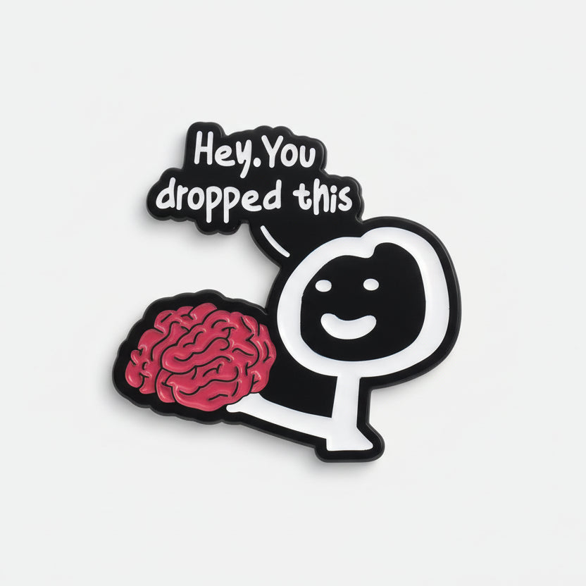 “Hey, you've lost your mind!” - PIN